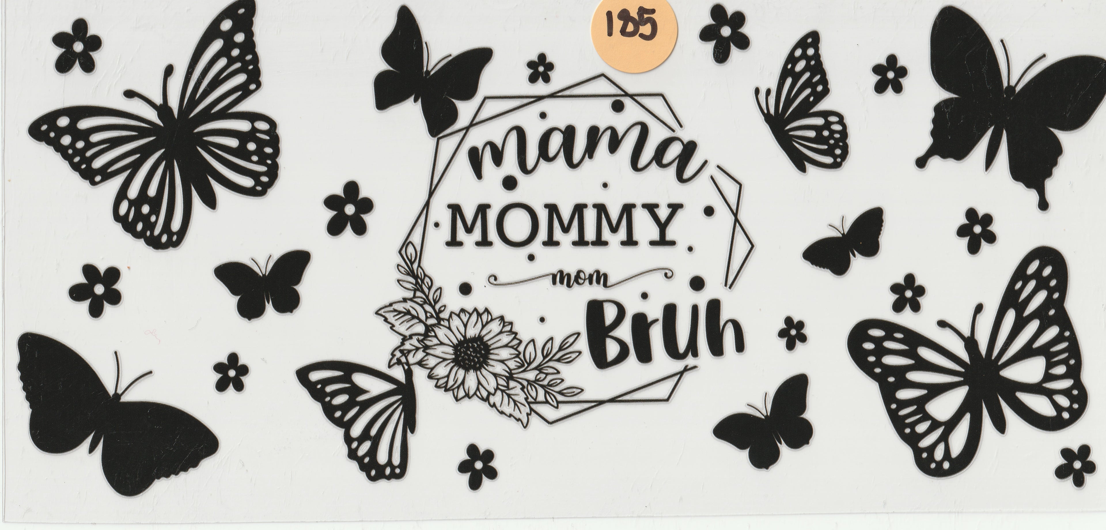185 - Mama Mommy Mom Bruh