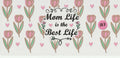 187 - Mom Life is the Best Life
